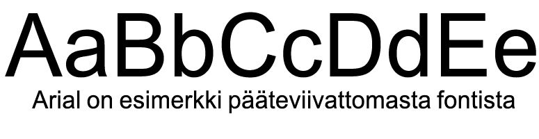 sans-serif Esimerkki pääteviivattomasta fontista.